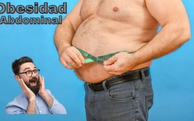 Obesidad Abdominal: Causas, Peligros y Soluciones