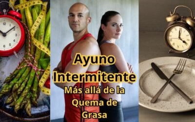 Beneficios del Ayuno Intermitente: Más Allá de la Quema de Grasa
